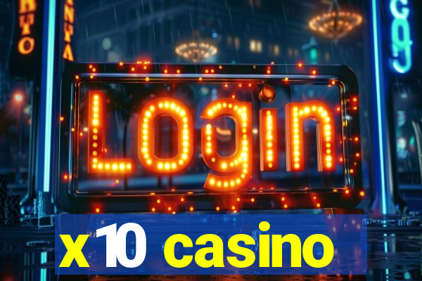 x10 casino